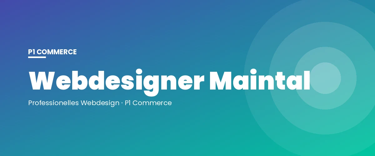 Webdesigner Maintal – P1 Commerce Webagentur